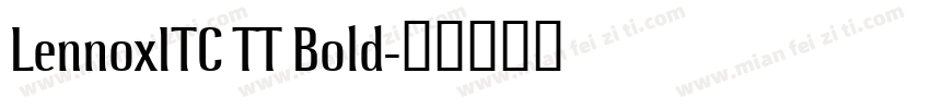 LennoxITC TT Bold字体转换